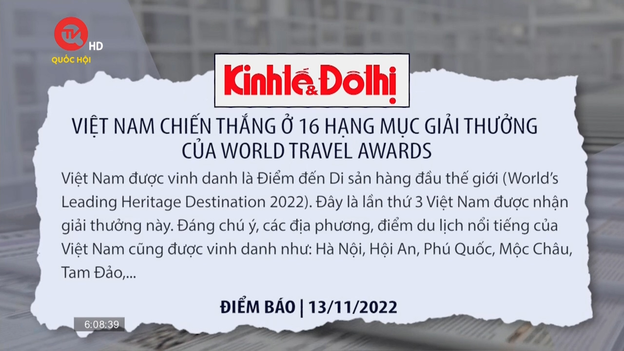 Điểm báo 13/11: Việt Nam chiến thắng ở 16 hạng mục giải thưởng của World Travel Awards