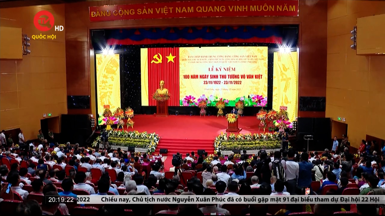 Kỷ niệm 100 năm ngày sinh cố Thủ tướng Võ Văn Kiệt