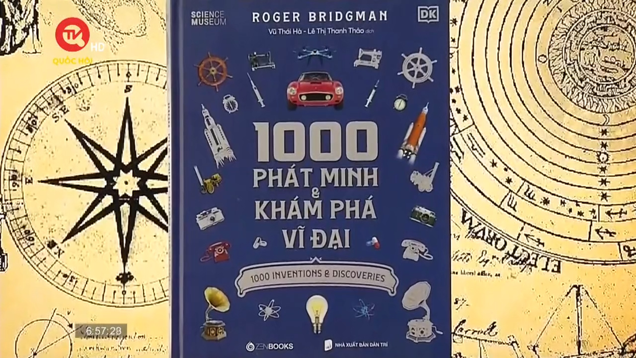 Cuốn sách tôi chọn: "1.000 phát minh và khám phá vĩ đại" - cuốn từ điển bằng tranh rất sinh động về lịch sử con người
