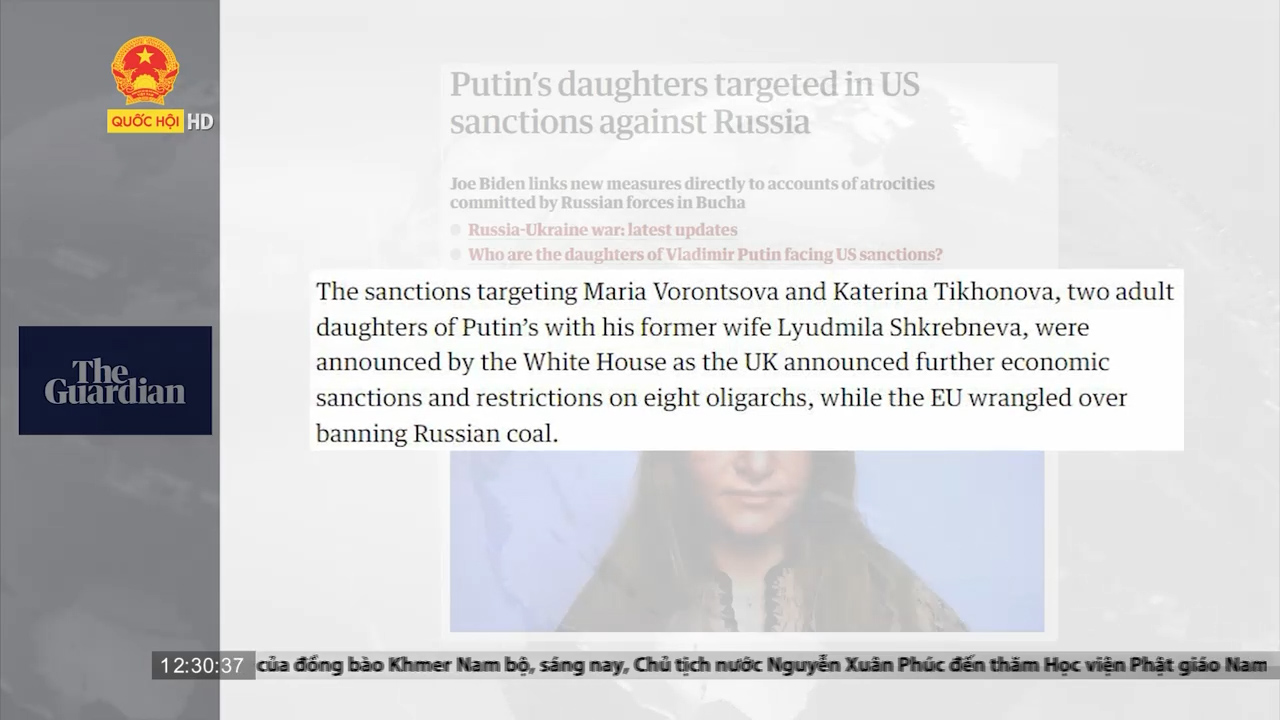 Điểm báo quốc tế ngày 7/4: Mỹ áp đặt lệnh trừng phạt vào hai con gái của Tổng thống Nga Putin