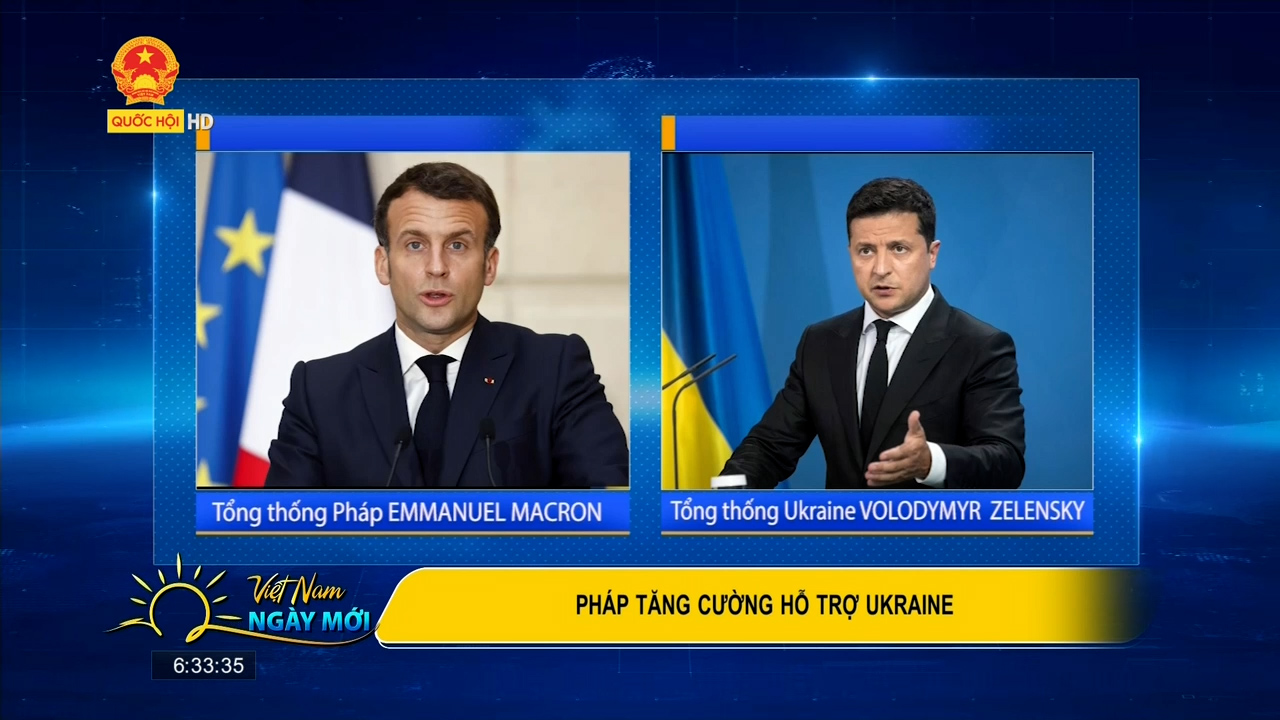 Cụm tin quốc tế 1/5: Pháp tăng cường hỗ trợ Ukraine