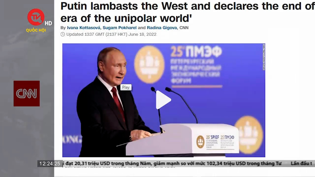 Điểm báo quốc tế ngày 19/6: Tổng Thống Putin tuyên bố “kỷ nguyên của thế giới đơn cực” đã chấm dứt