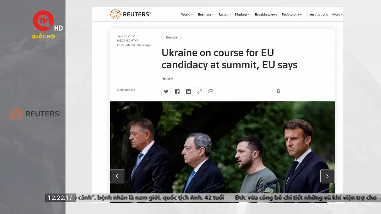 Điểm báo quốc tế 22/6: EU ủng hộ trao tư cách ứng viên cho Ukraine