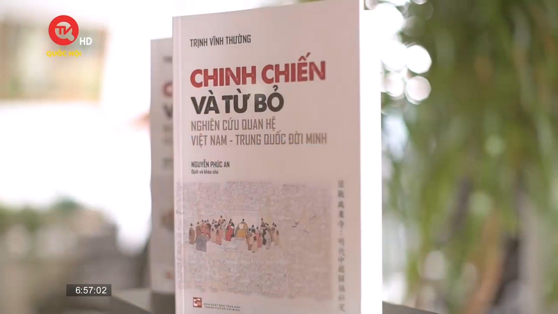 Cuốn sách tôi chọn: “Chinh chiến và từ bỏ: Nghiên cứu quan hệ Việt Nam - Trung Quốc đời Minh”