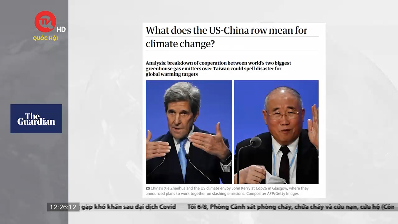 Điểm báo quốc tế 7/8: Trung Quốc dừng đối thoại với Mỹ về biến đổi khí hậu