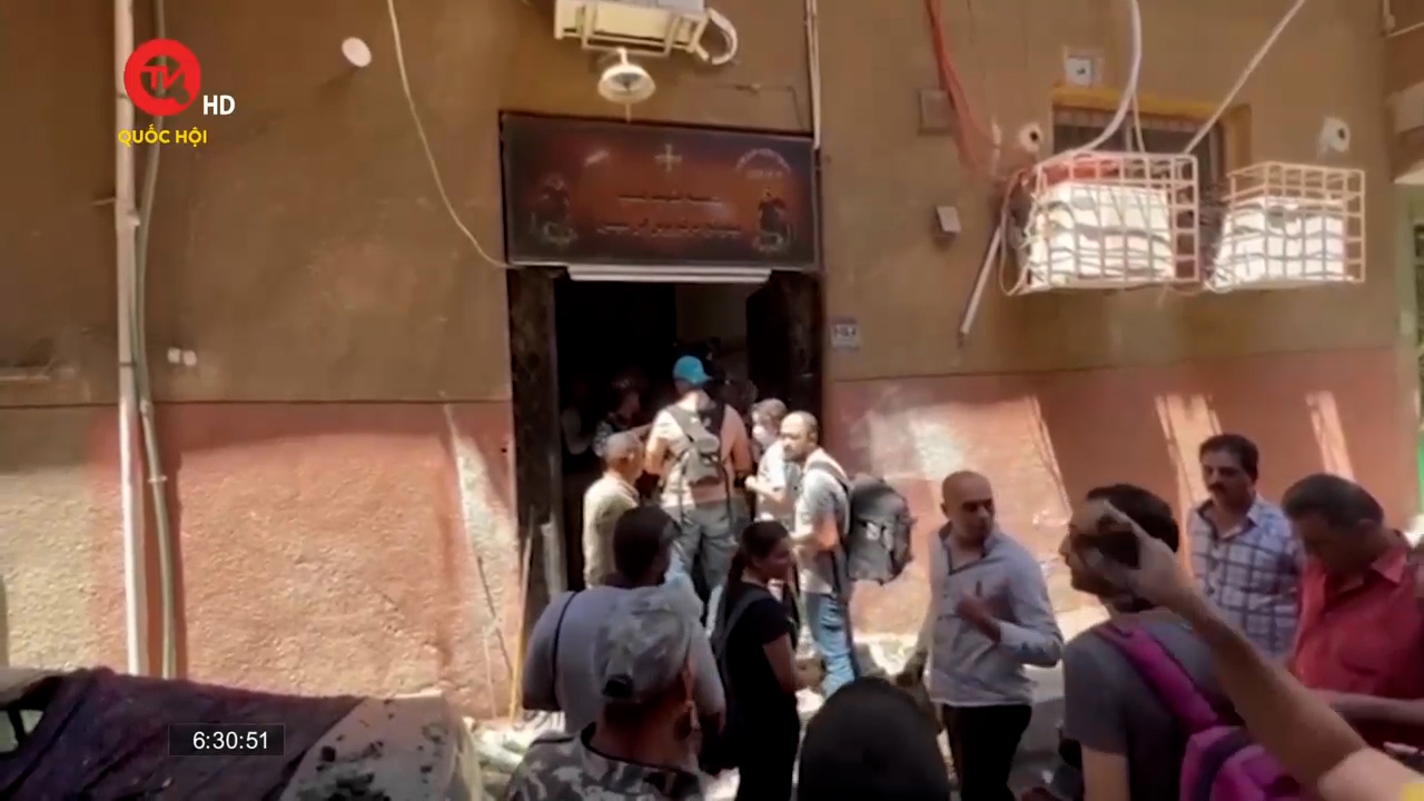 Cụm tin quốc tế 15/08: Thương vong lớn trong vụ hoả hoạn tại nhà thờ Ai Cập