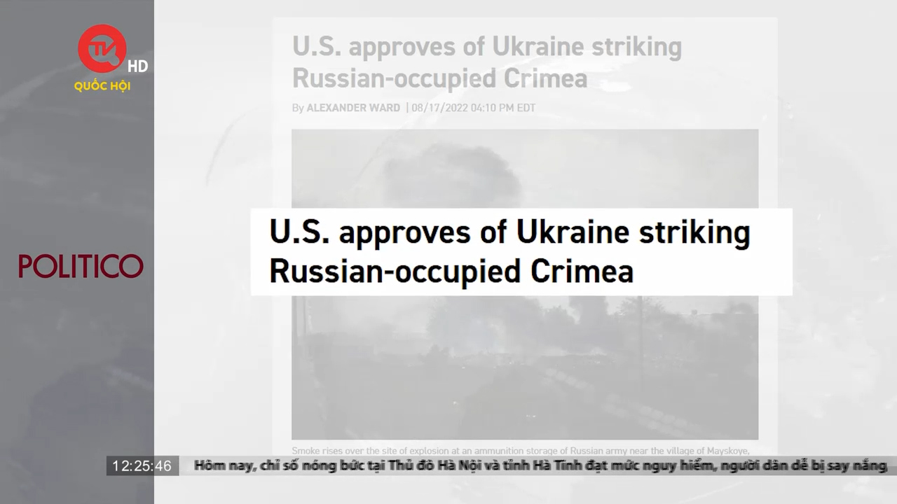 Điểm báo quốc tế 19/8: Ukraine có thể sử dụng vũ khí Mỹ để tấn công Crimea