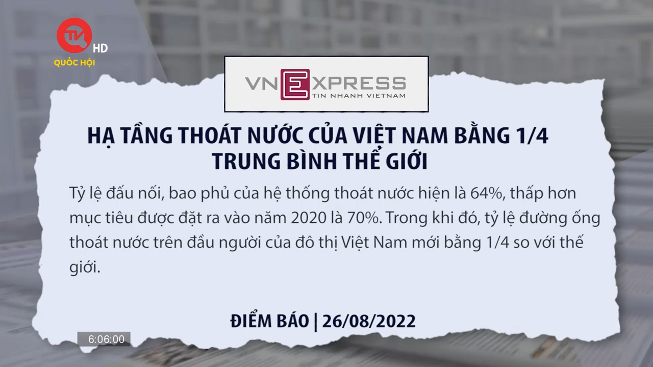 Điểm báo: Hạ tầng thoát nước của Việt Nam bằng 1/4 trung bình thế giới