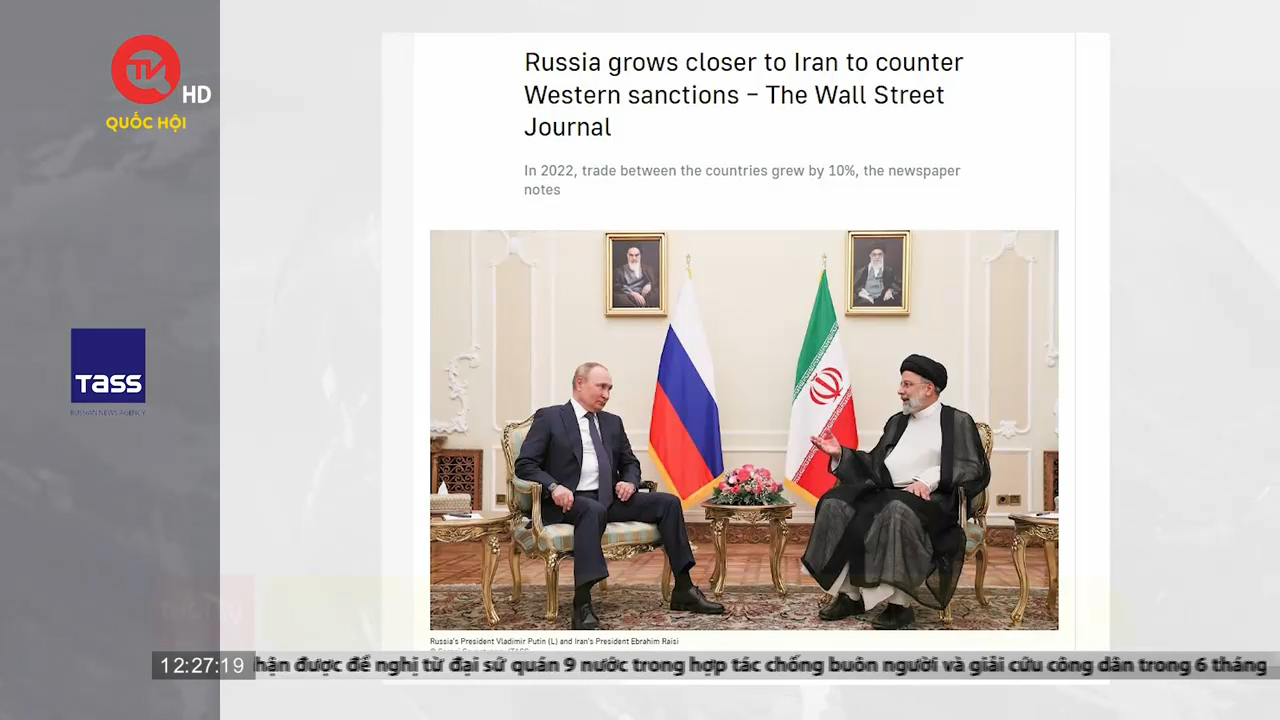Điểm báo quốc tế 28/8: Nga và Iran tăng cường quan hệ